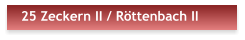 25 Zeckern II / Röttenbach II